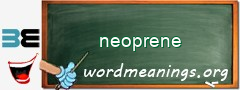 WordMeaning blackboard for neoprene